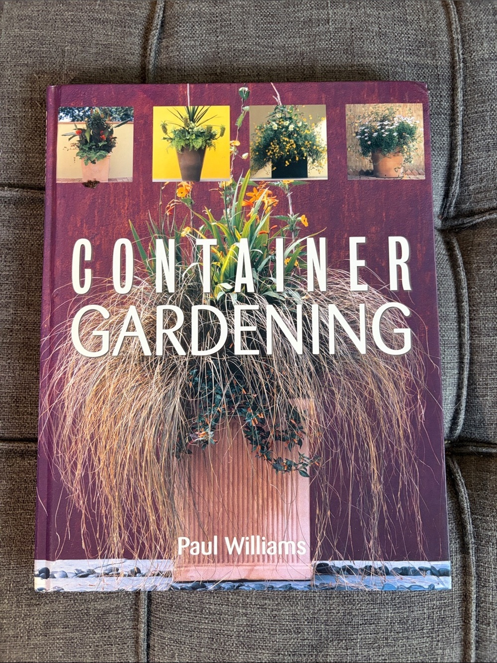 Container Gardening by Paul Williams - COVENT GARDEN BOOKS potting